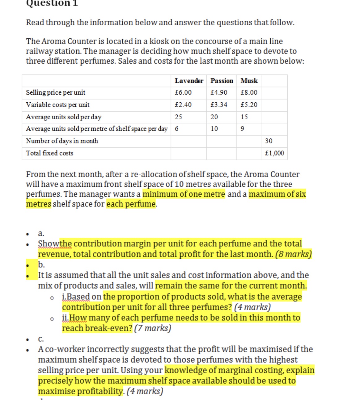  Question 1 Read through the information below and answer the questions