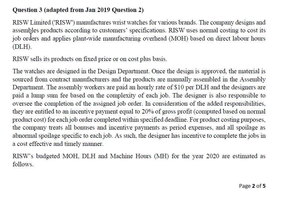Question 3 (adapted from Jan 2019 Question 2) RISW Limited ('RISW')
