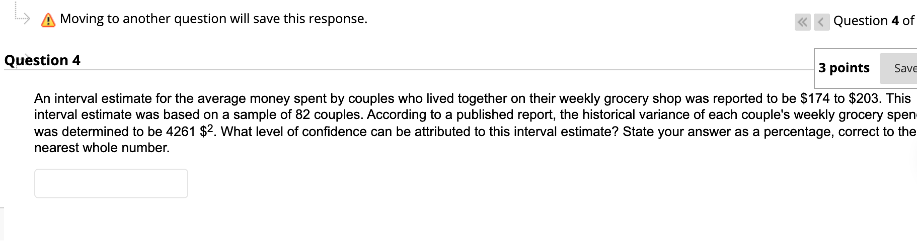  AA Moving to another question will save this response. Question 4