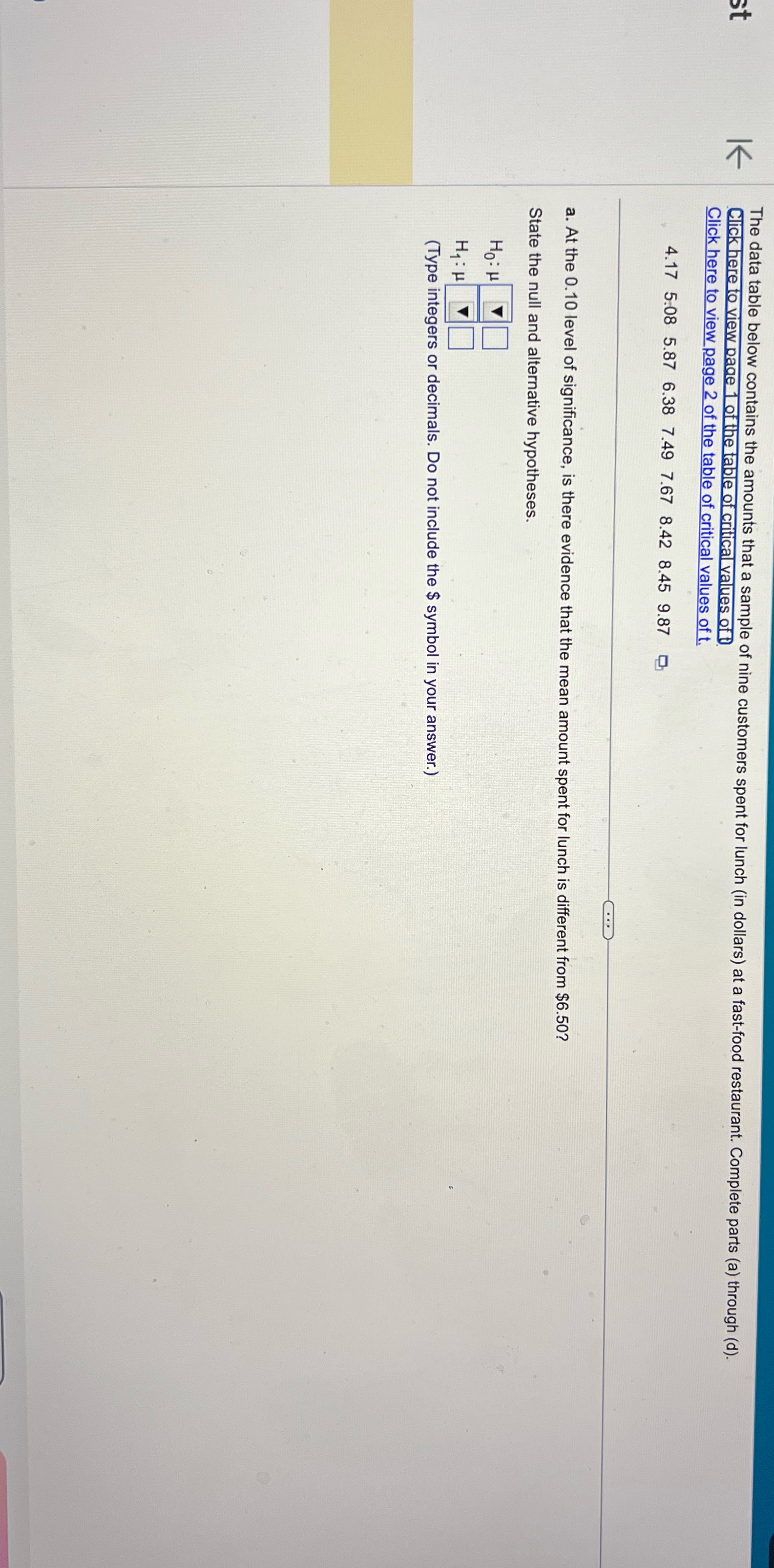 Please help The data table below contains the amounts that a sample
