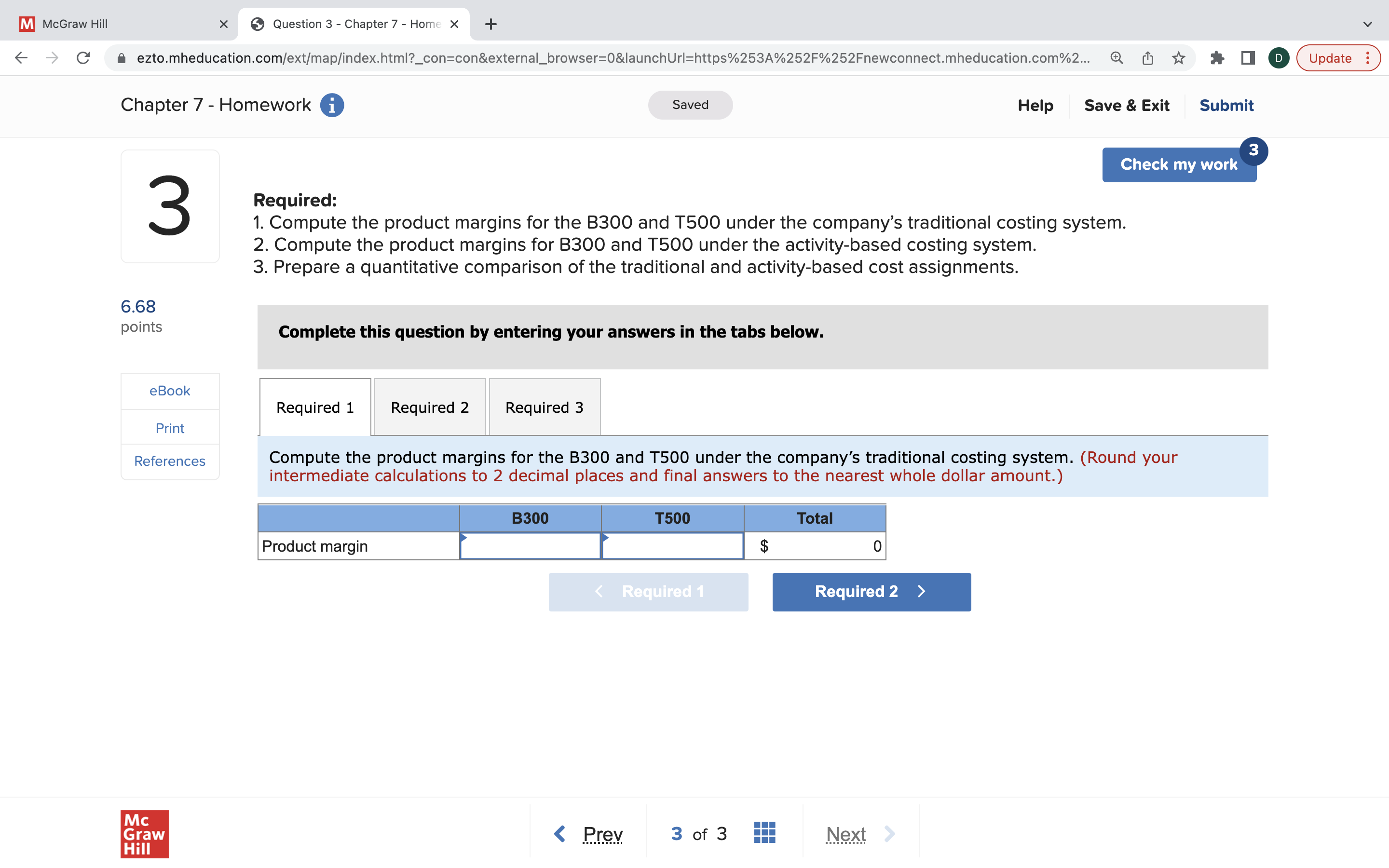 X + C ezto.mheducation.com/ext/map/index.html?_con=con&external_browser=0&launchUrl=https%253A%252F%252Fnewconnect.mheducation.com%2... Update : Chapter 7 - Homework i Saved
