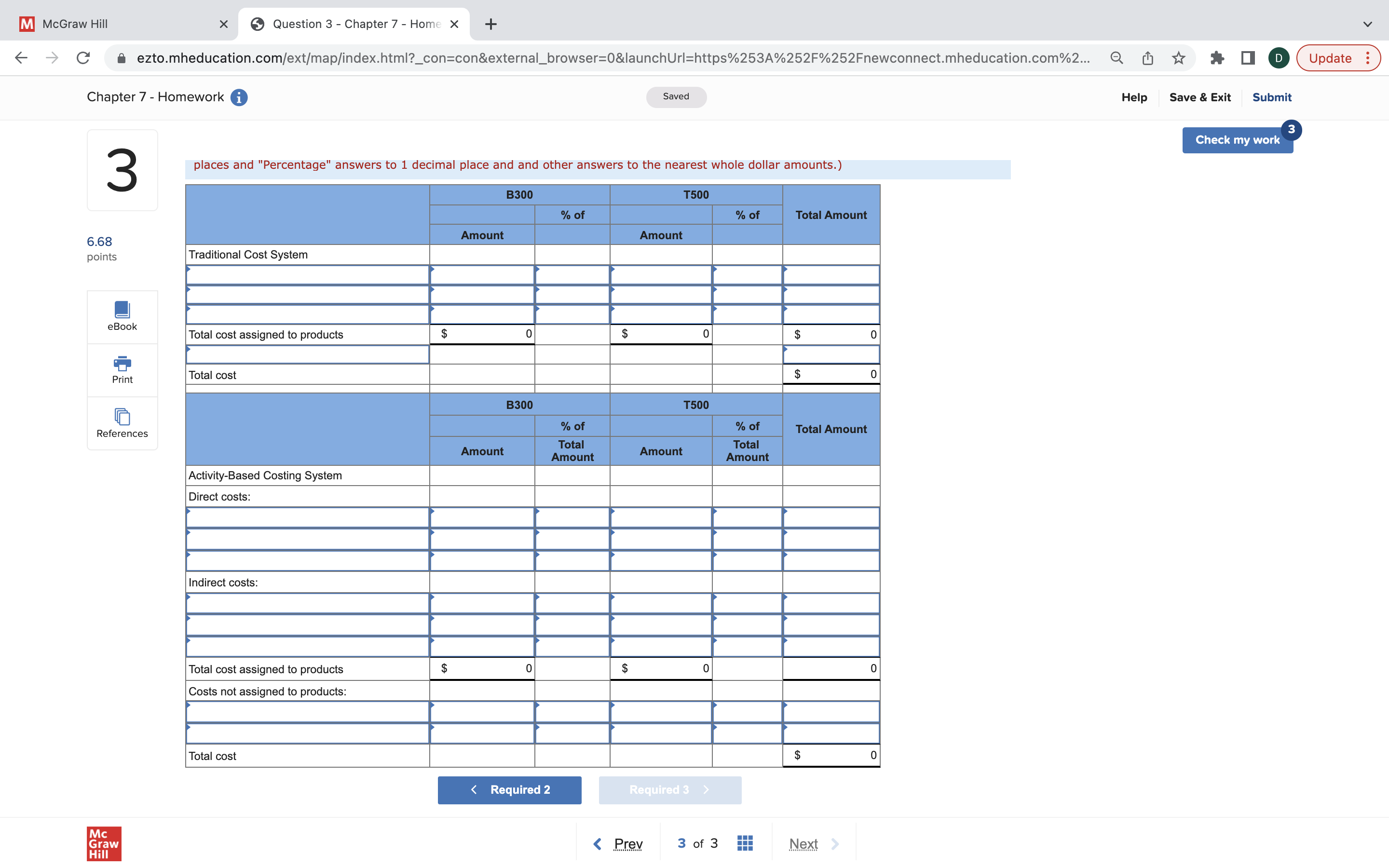 makes two types of industrial component parts-the B300 and the T500. An