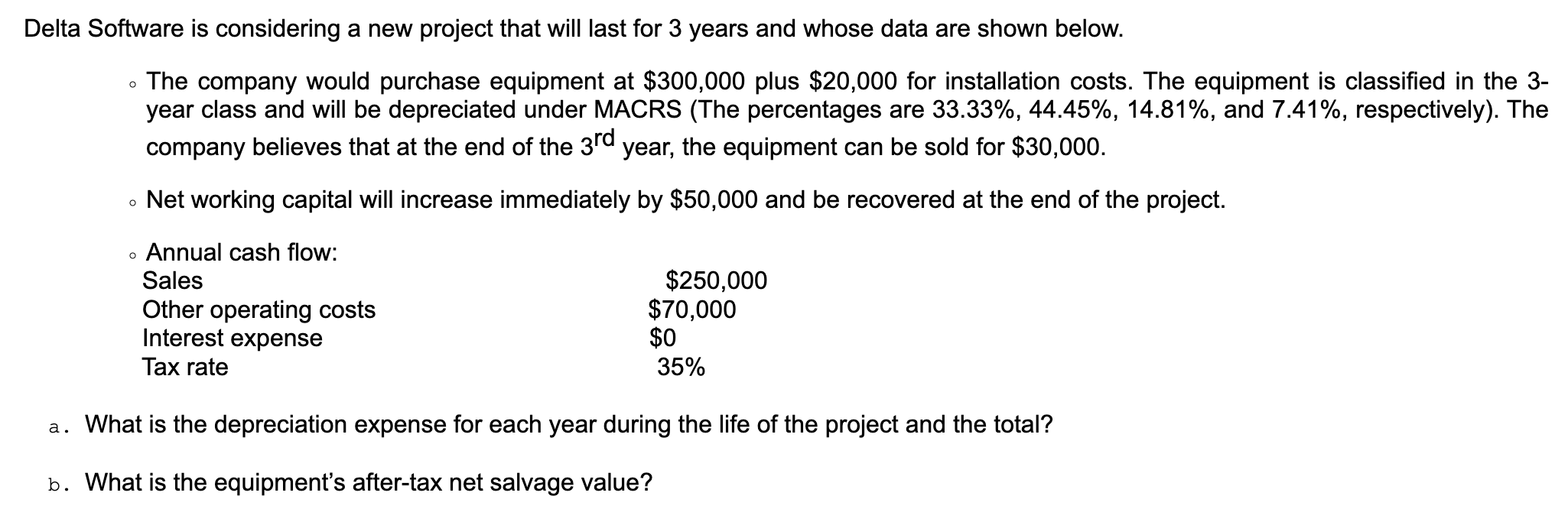 Delta Software is considering a new project that will last for
