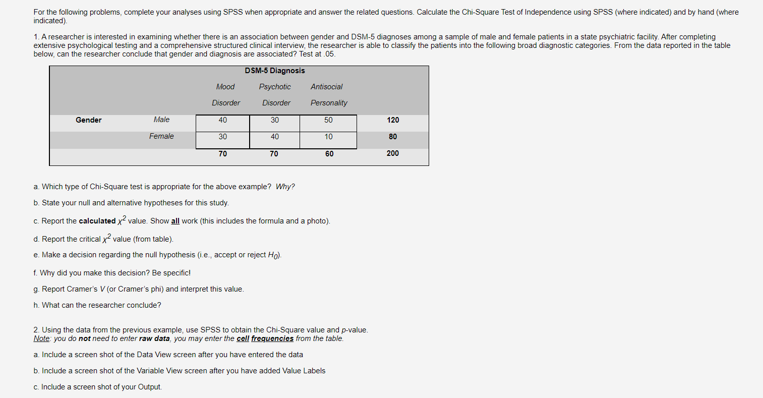  For the following problems, complete your analyses using SPSS when appropriate