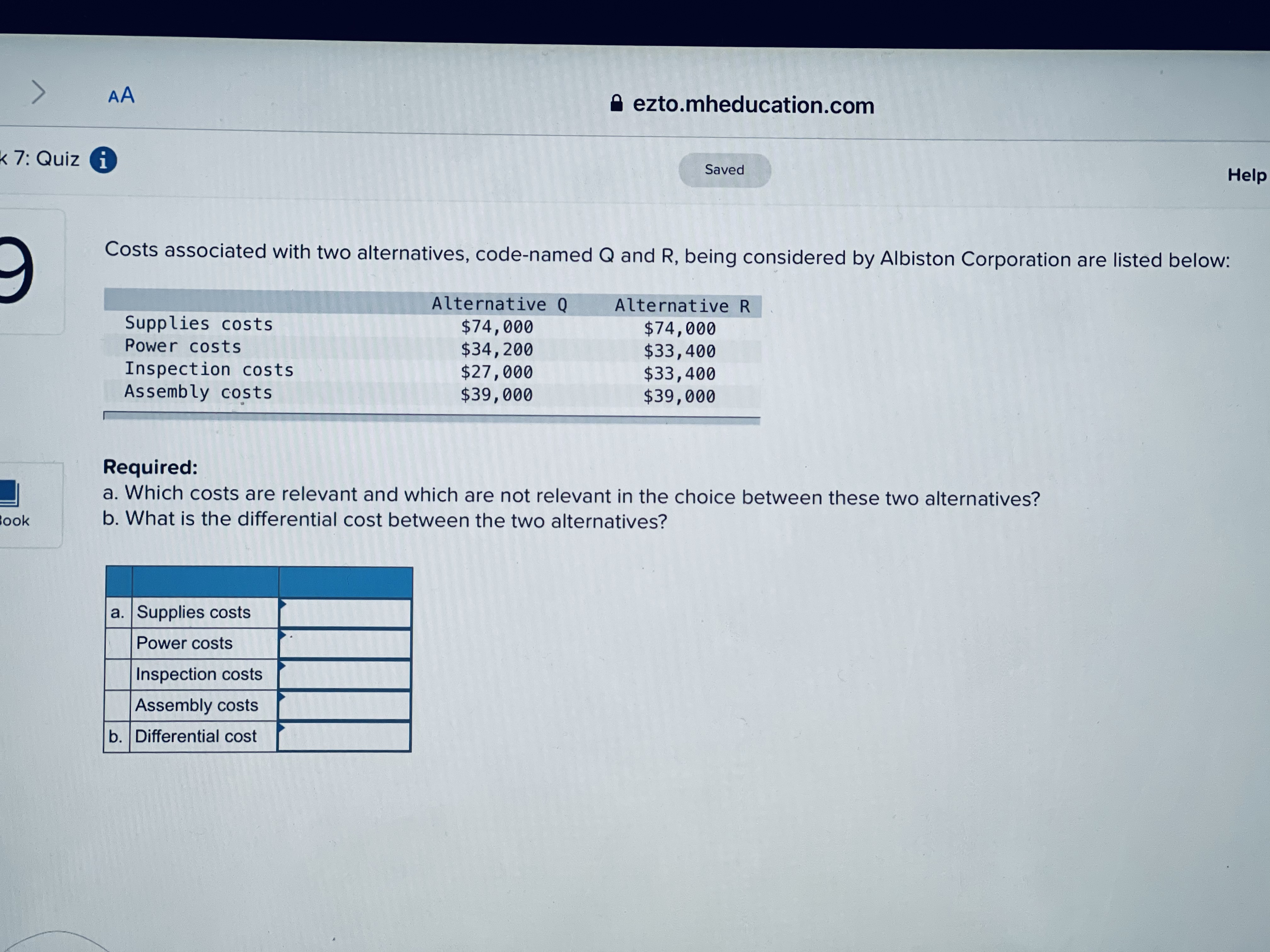 k 7: Quiz O a ezto.mheducation.com Saved Help Costs associated with two