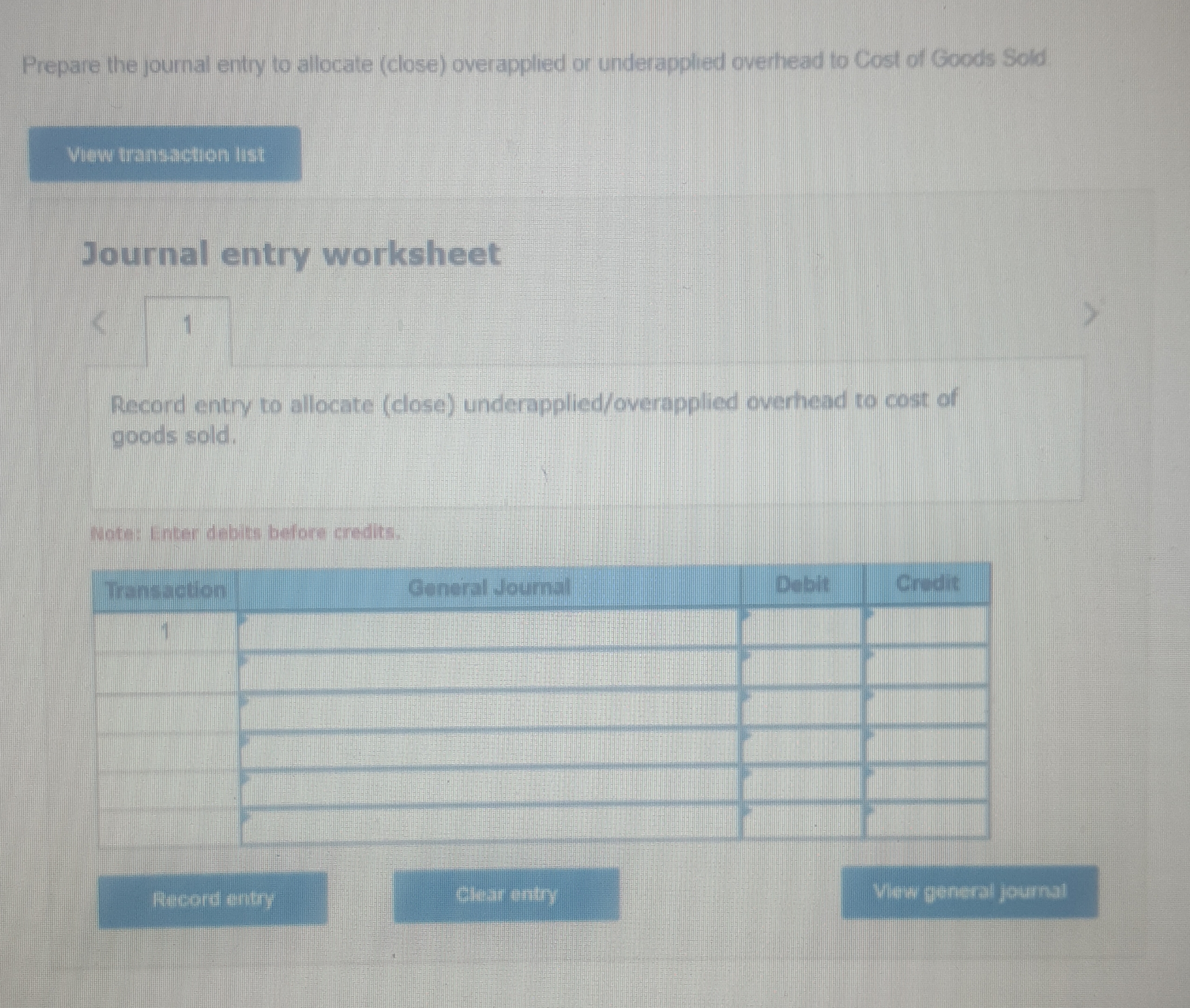 for May Raw materials purchases (pald with cash) 174,000 Factory payroll (paid