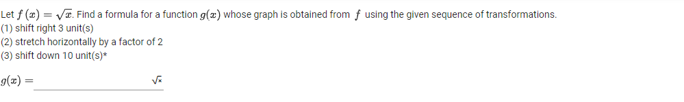  Let f(:z] = x/E Find a formula for a function 9(3)