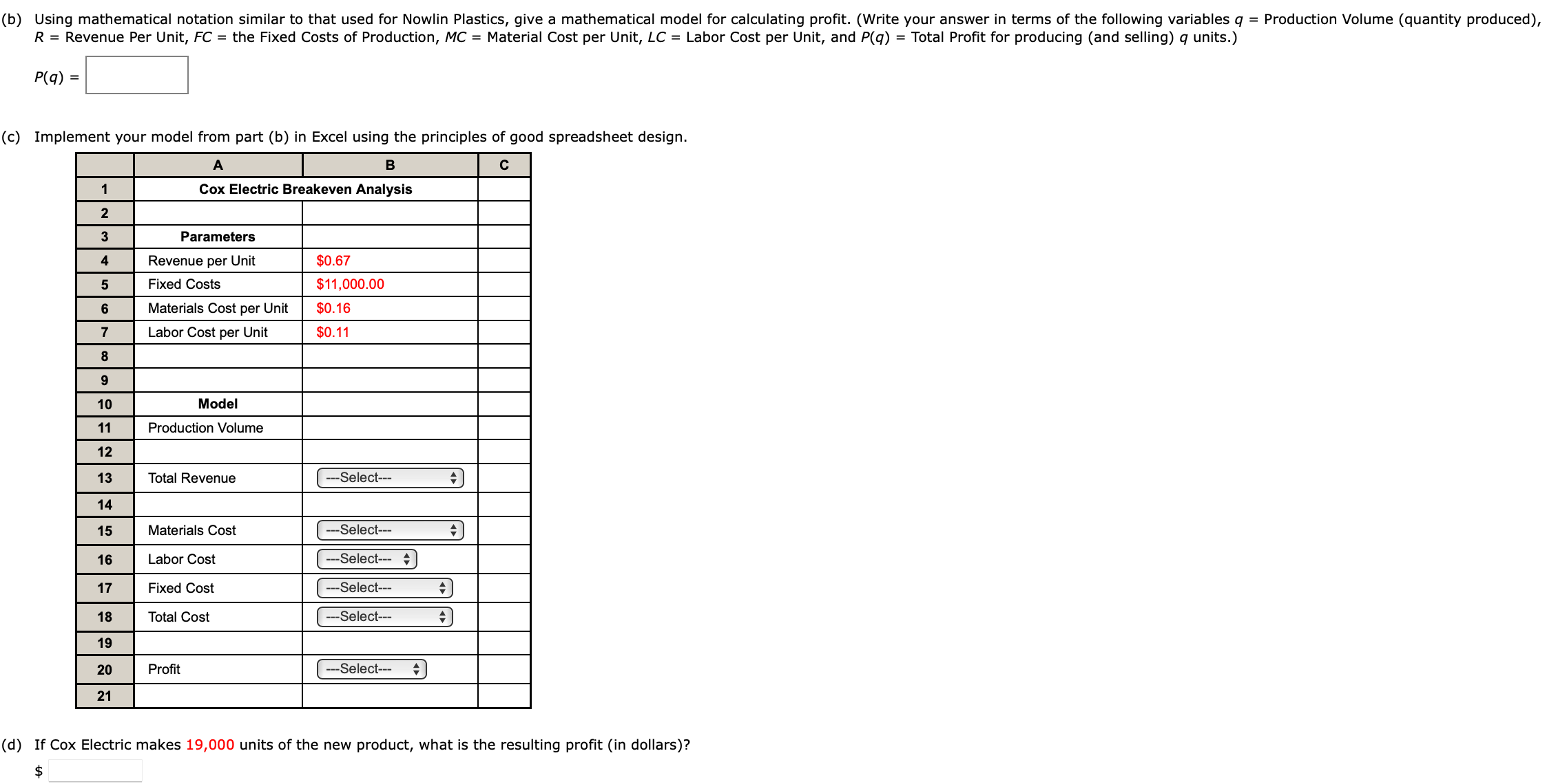  (b) Using mathematical notation similar to that used for Nowlin Plastics,