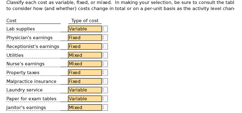  Glassity Each cost as variable , fixed , or mixed .