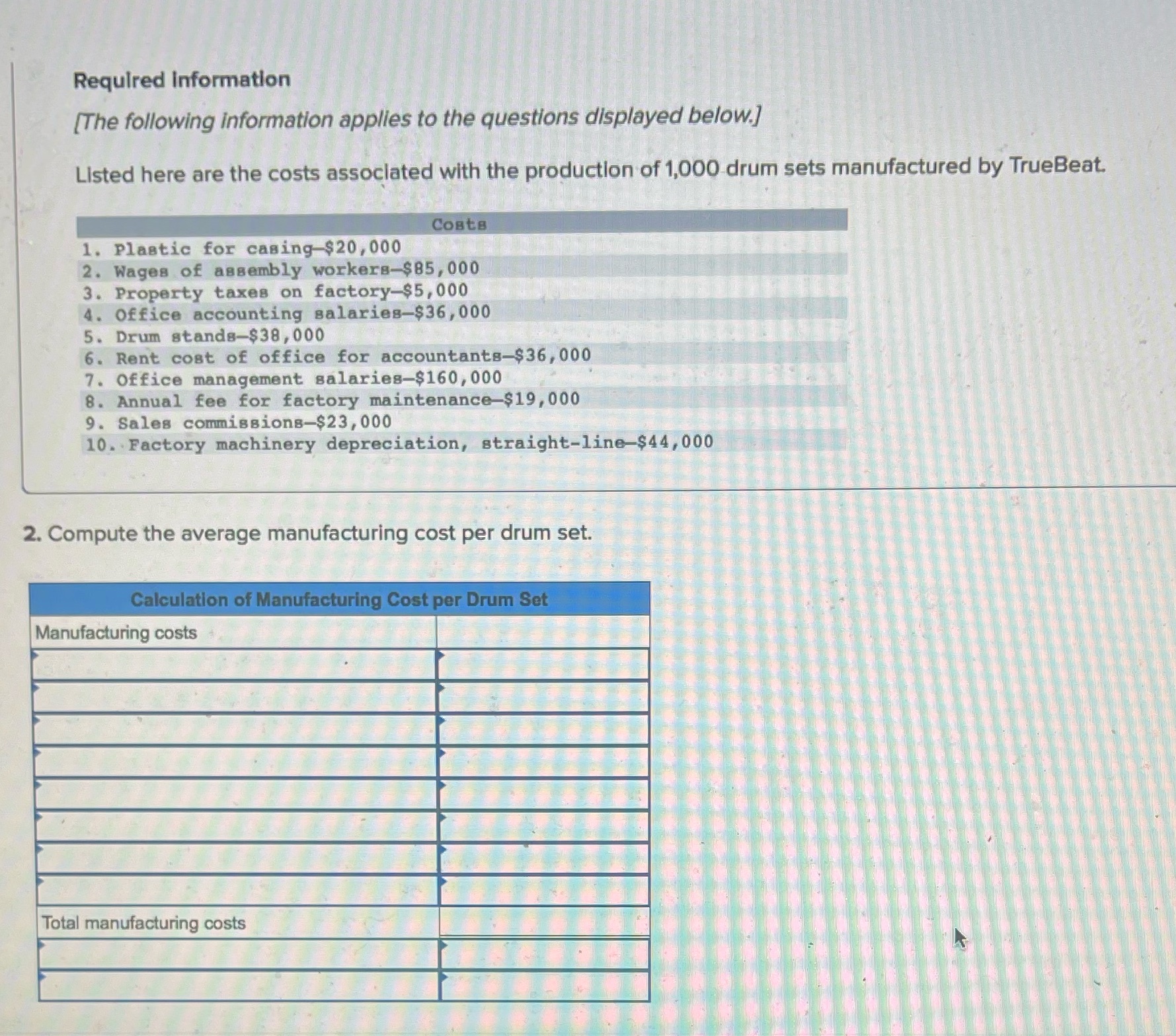#2 need help answering please! Required Information [The following information applies to