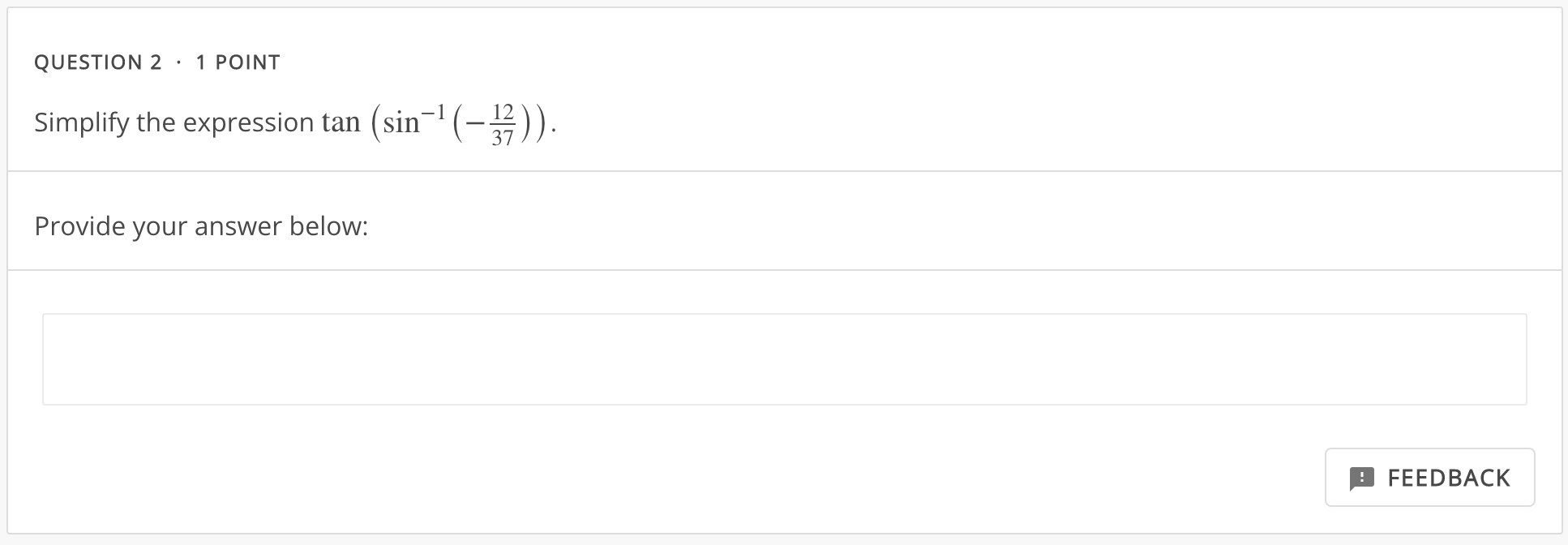 expression sin(sin (c)). If undefined, enter O. Provide your answer below:QUESTION 2