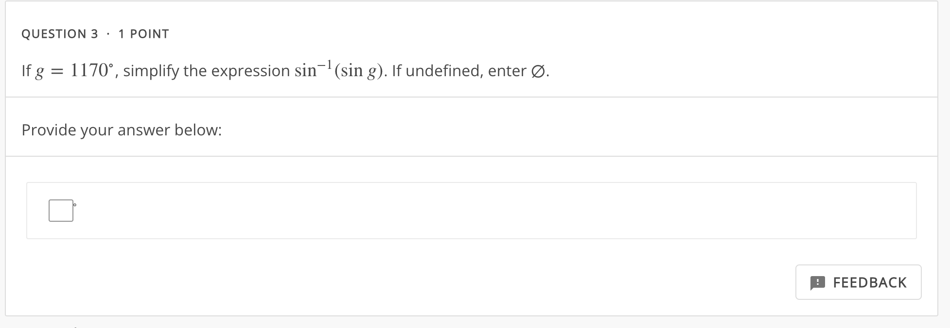 - 1 POINT Simplify the expression tan (sin'1 ($) ). Provide your