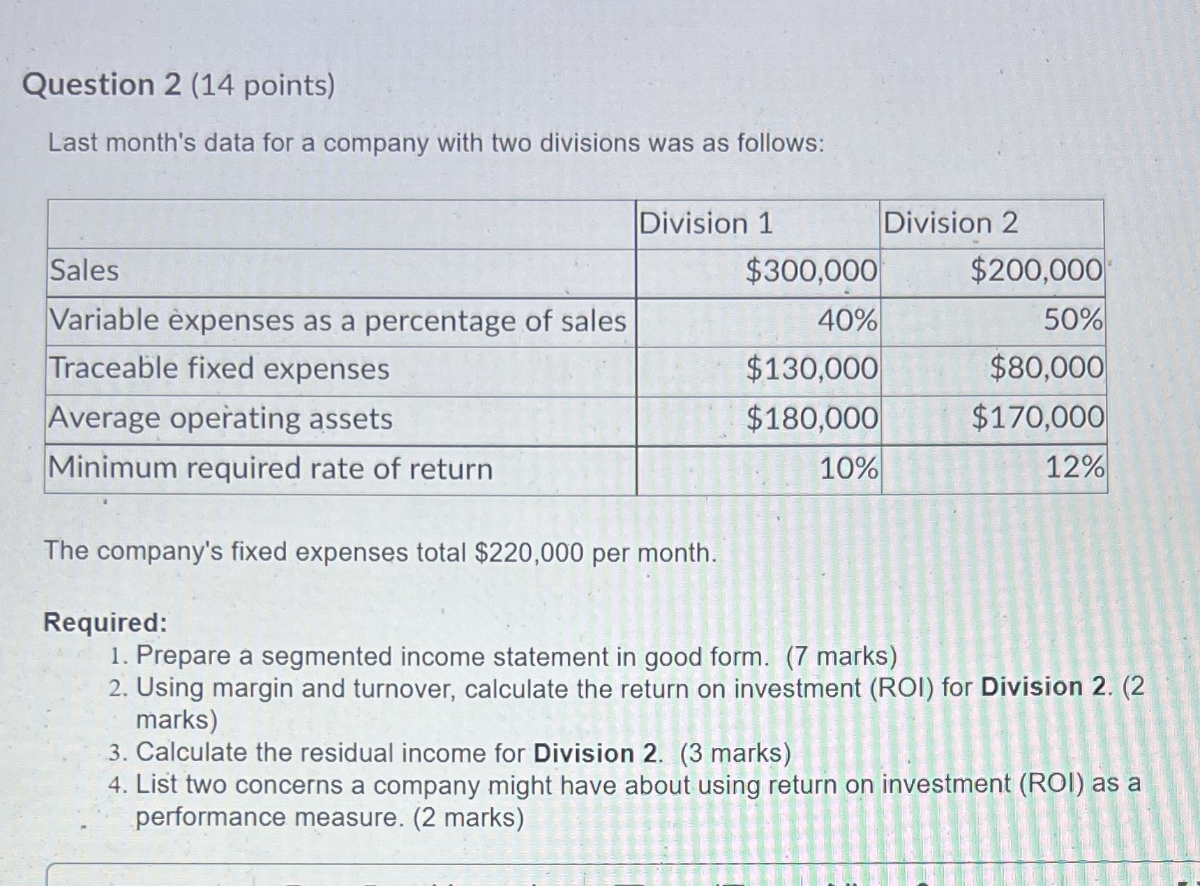 Question 2 (14 points) Last month's data for a company with