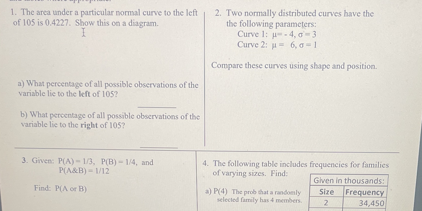 Please help with 1-3 please. 1. The area under a particular normal