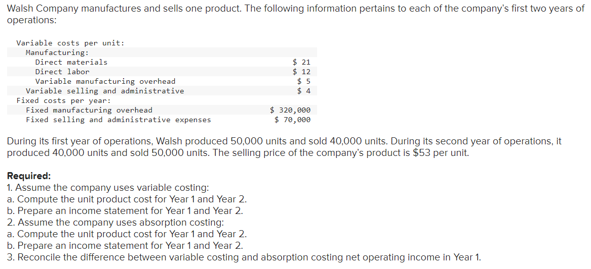 Walsh Company Income Statement Year 1 Year 2 Sales Variable expenses: 0