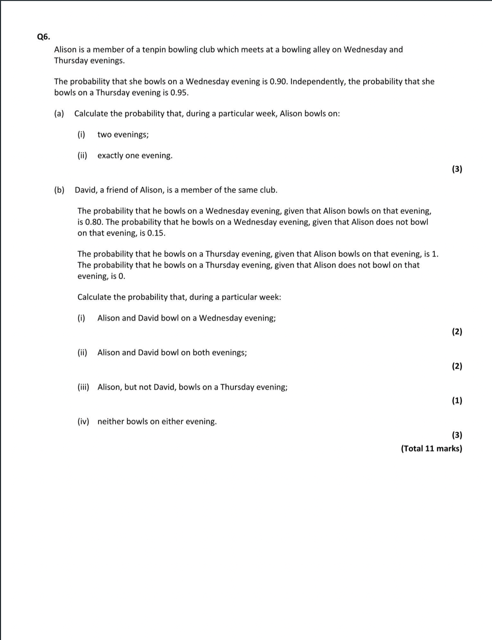 (c) Determine ifA and B are independent events. {1} (Total? marks} A