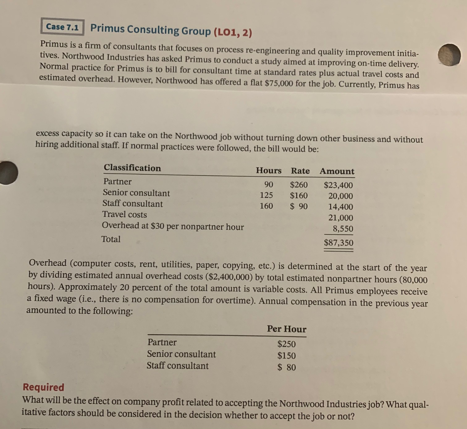 Case 7.1 Primus Consulting Group (LO1, 2) Primus is a firm