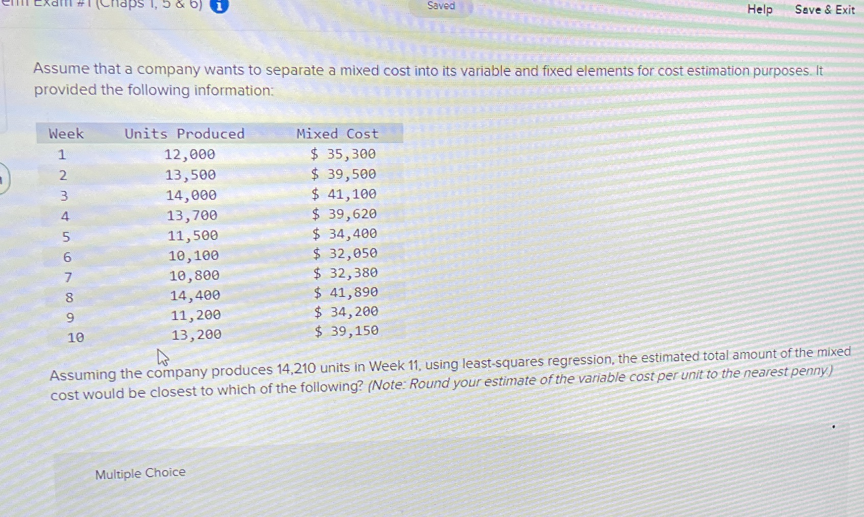 Exam - Chaps 1, 5 8 6 1 Saved Help Save