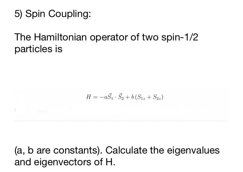 Spin coupling: quantum mechanics (theoretical physics) 5) Spin Coupling: The Hamiltonian operator