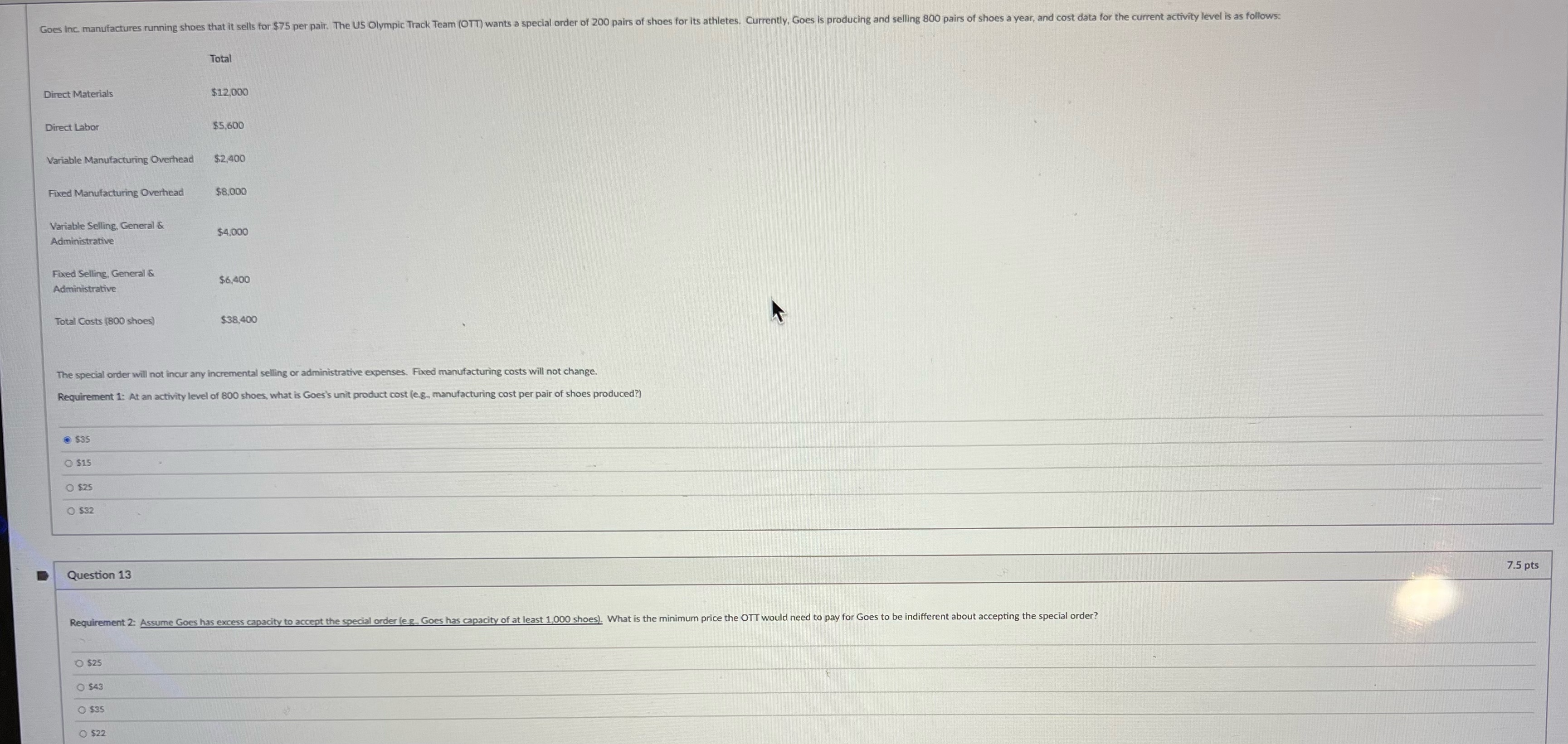 Question is #13using numbers given above Goes Inc. manufactures running shoes that