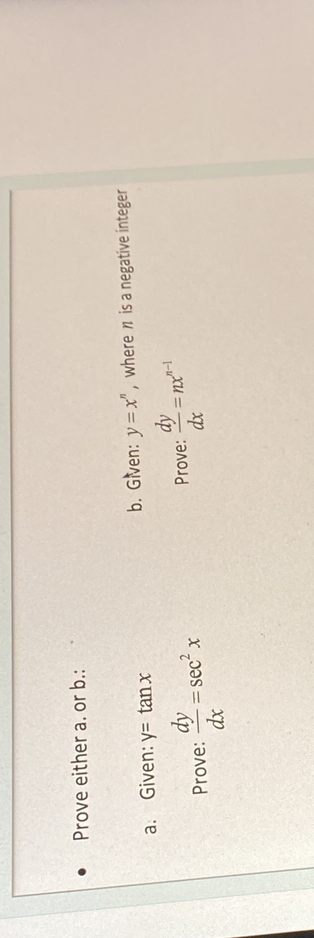  . Prove either a. or b.: a. Given: y= tanx b.