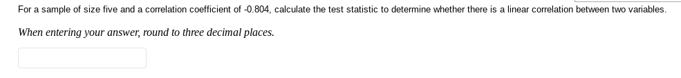 For a sample of size five and a correlation coefficient of