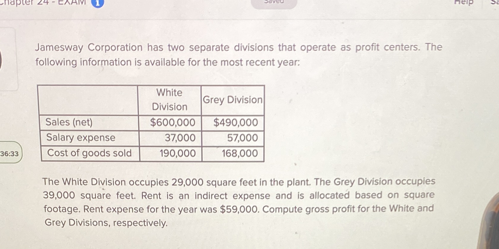 Chapter 24 - CAAM help Jamesway Corporation has two separate divisions