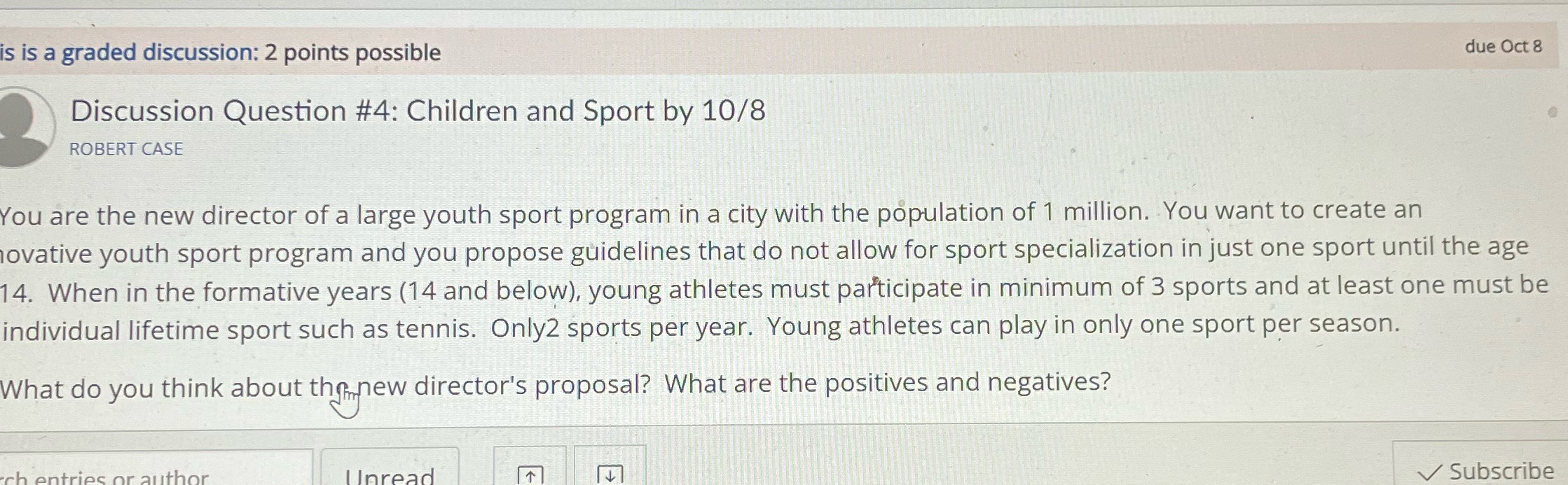  is is a graded discussion: 2 points possible due Oct 8