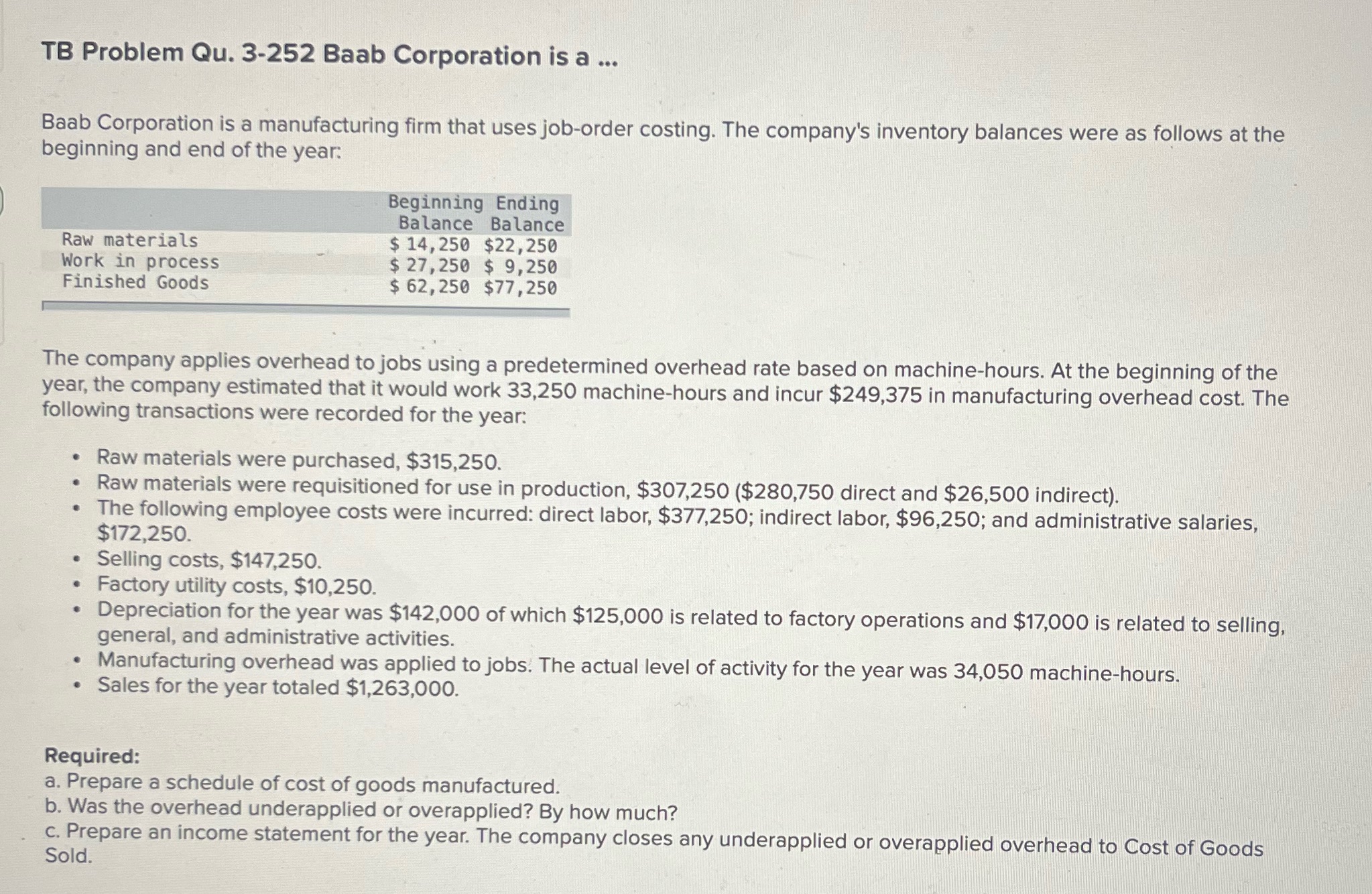 Please please help!! ASAP! Thank you! TB Problem Qu. 3-252 Baab Corporation