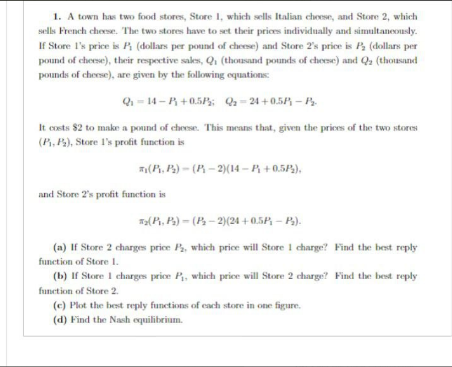  1. A town has two food stores, Store I, which sells