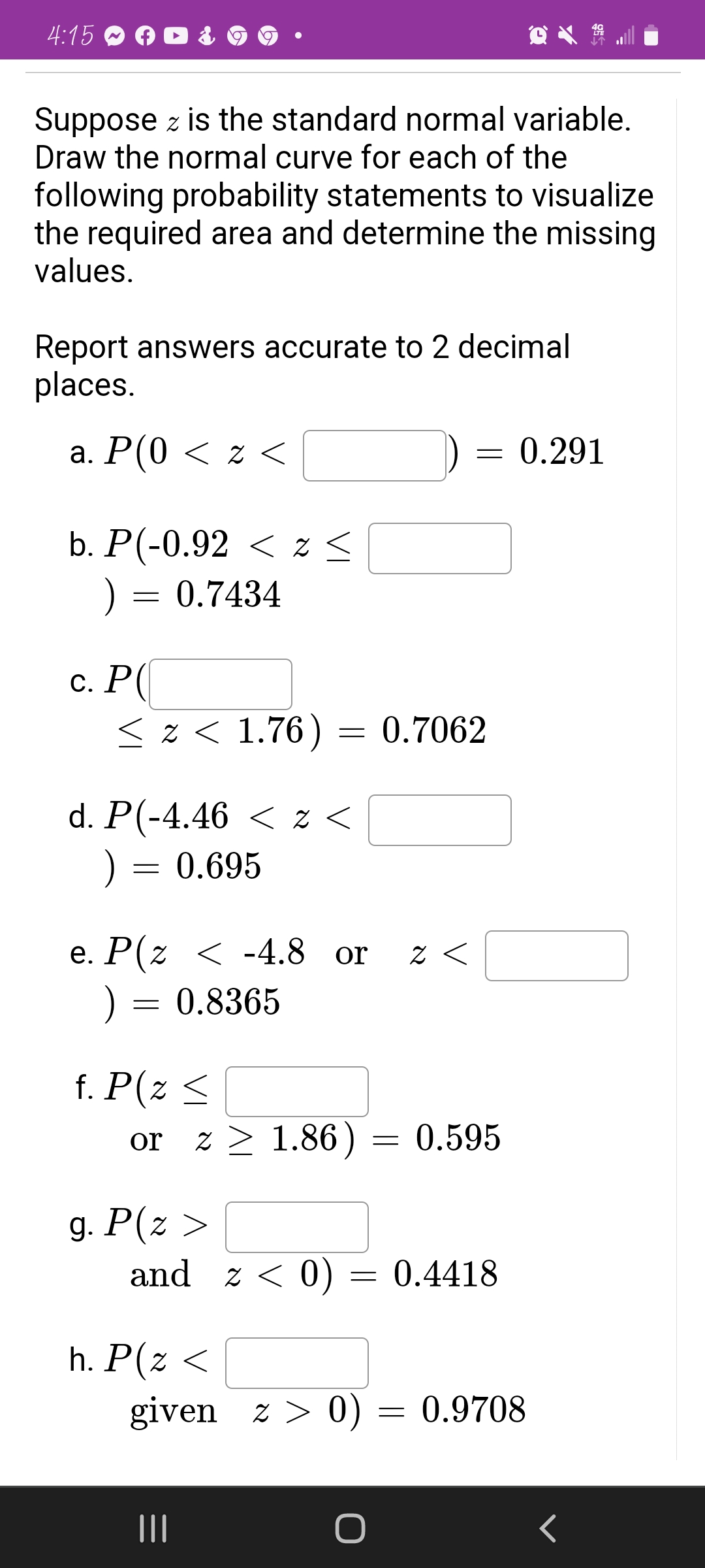  4:1590D899 Suppose z is the standard normal variable. Draw the normal