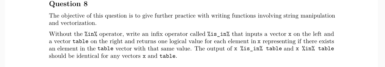 use R as coding language Question 8 The objective of this question