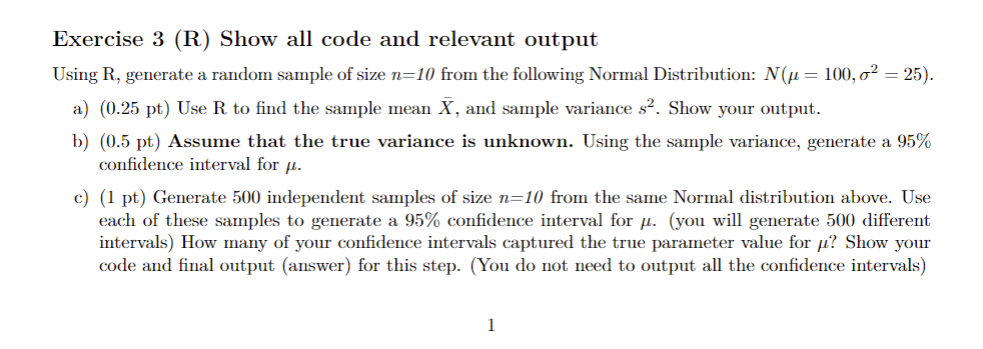 STATISTICS + R CODINGExercise 3 (R) Show all code and relevant output