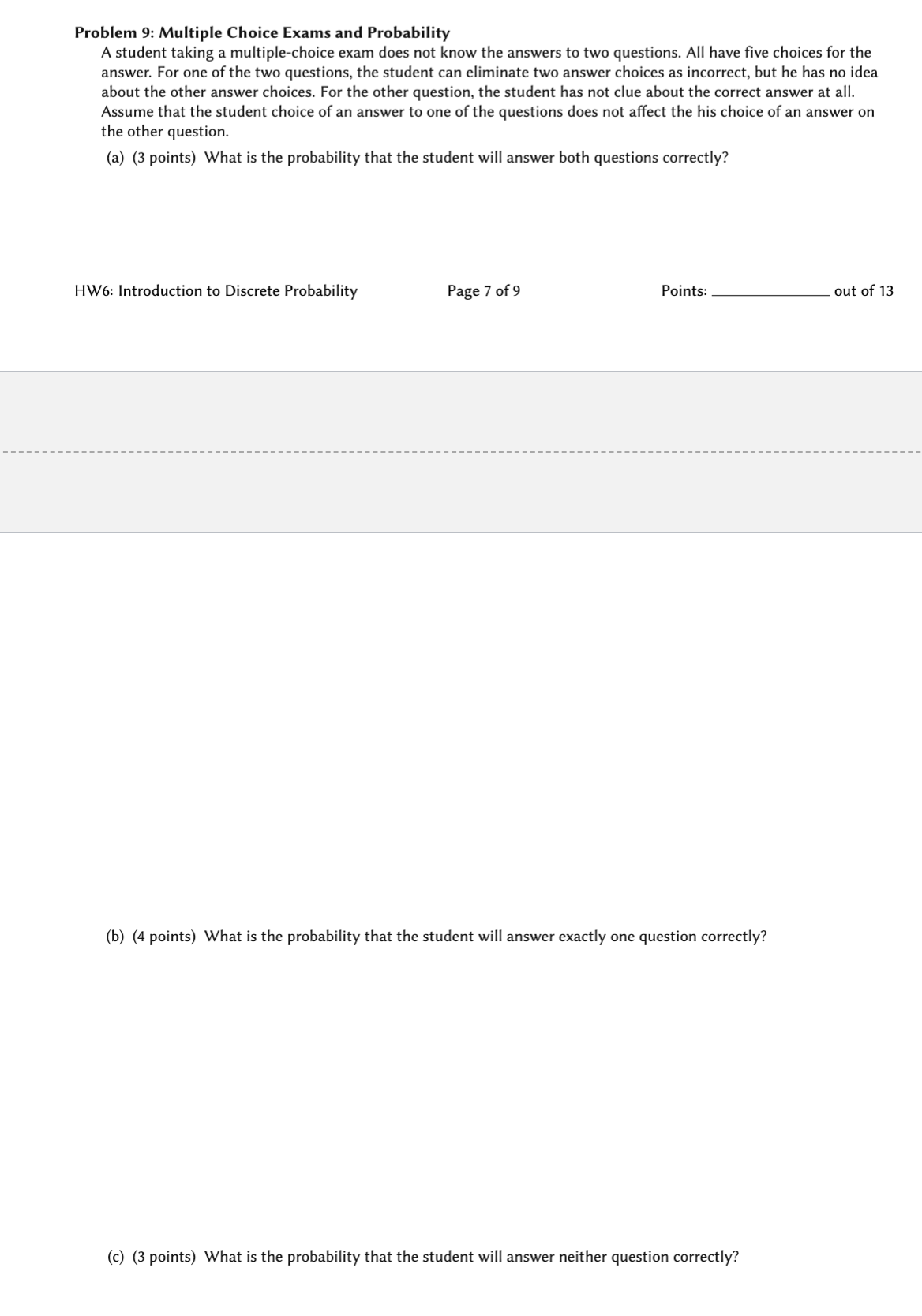  Problem 9: Multiple Choice Exams and Probability A student taking a