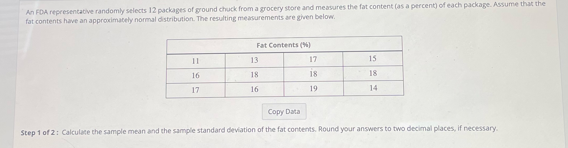Need help, thanks An FDA representative randomly selects 12 packages of ground