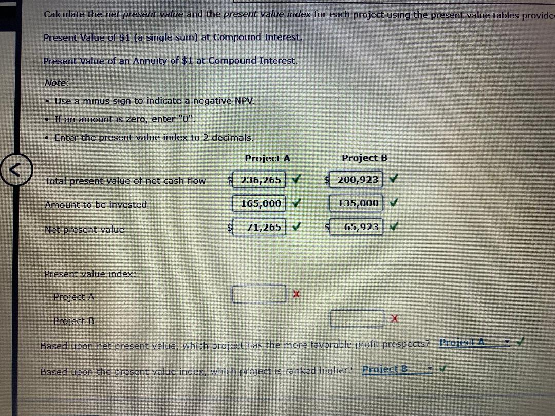 got for A is =0.43PVIFA (10%, 3 Year) = 2.487The answer for