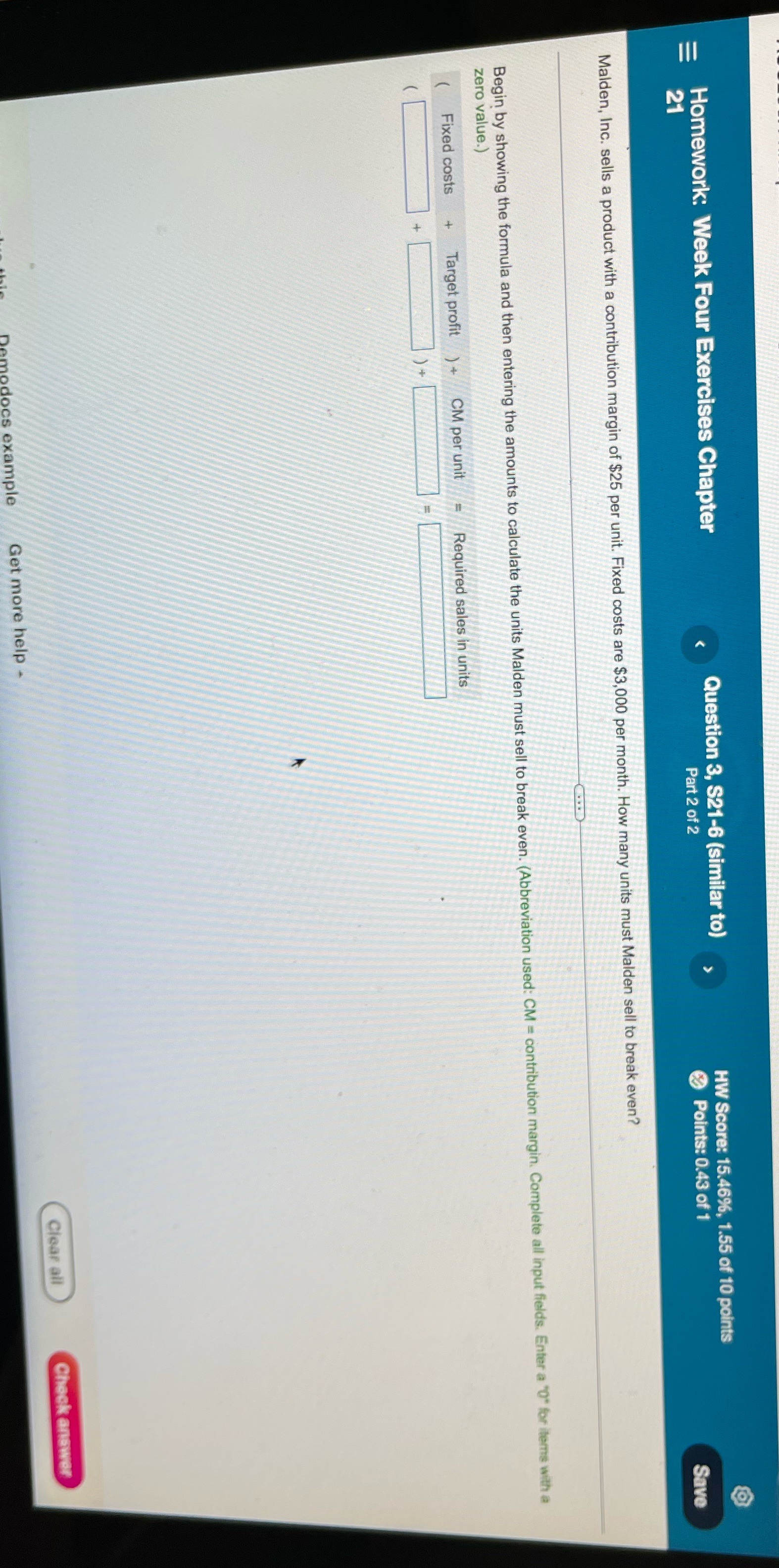 Please assist Homework: Week Four Exercises Chapter Question 3, S21-6 (similar to)