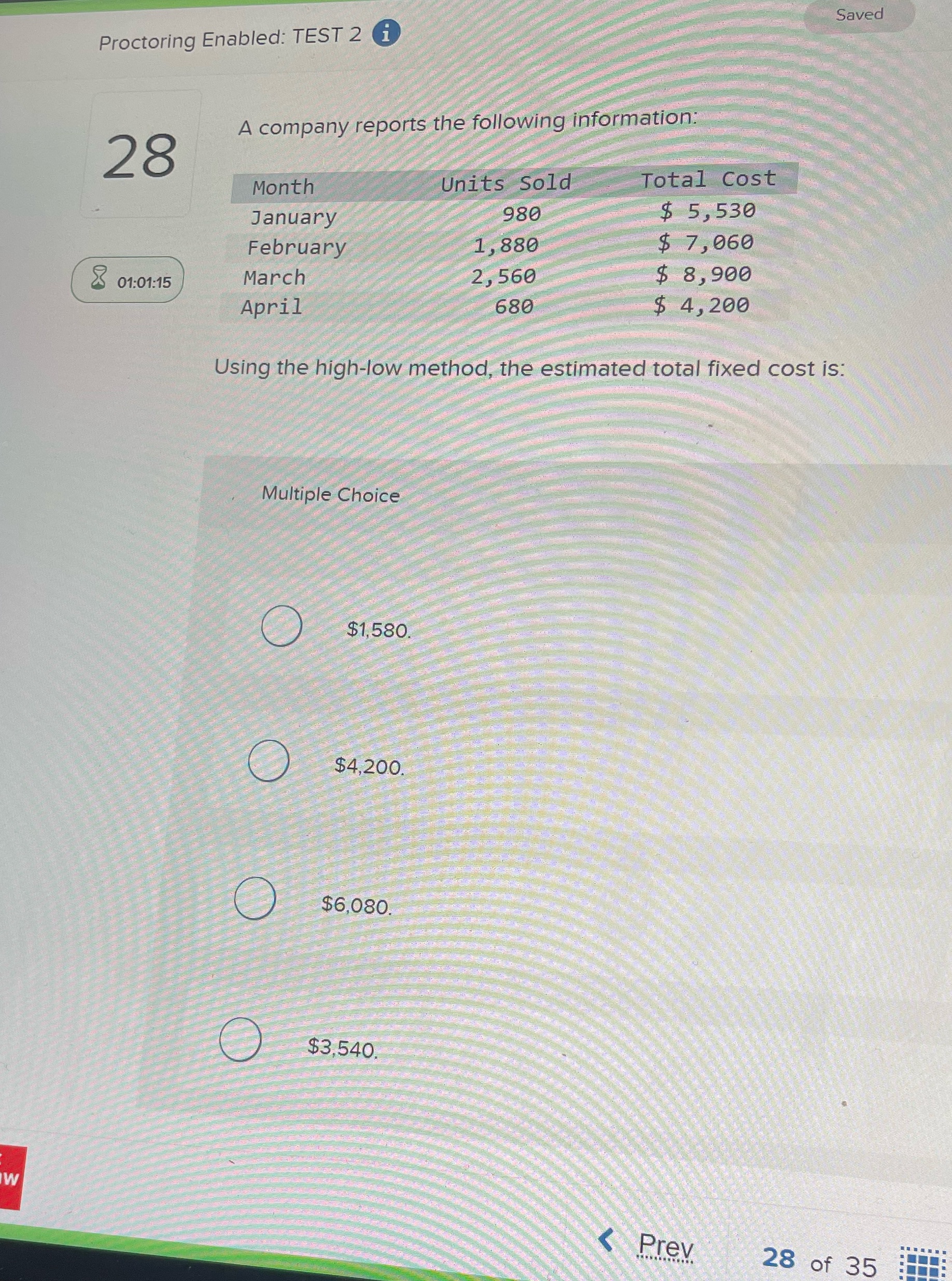 28 Saved Proctoring Enabled: TEST 2 i A company reports the following