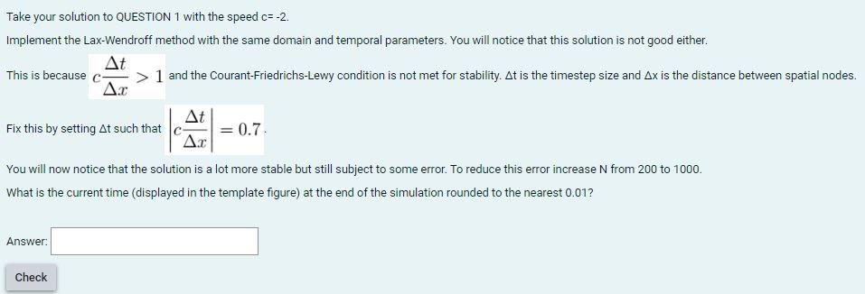  Take your solution to QUESTION 1 with the speed c= -2.