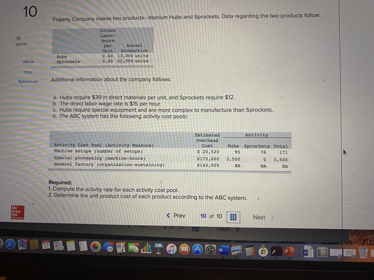 activity rate for each activity pool. the unit product cost of each