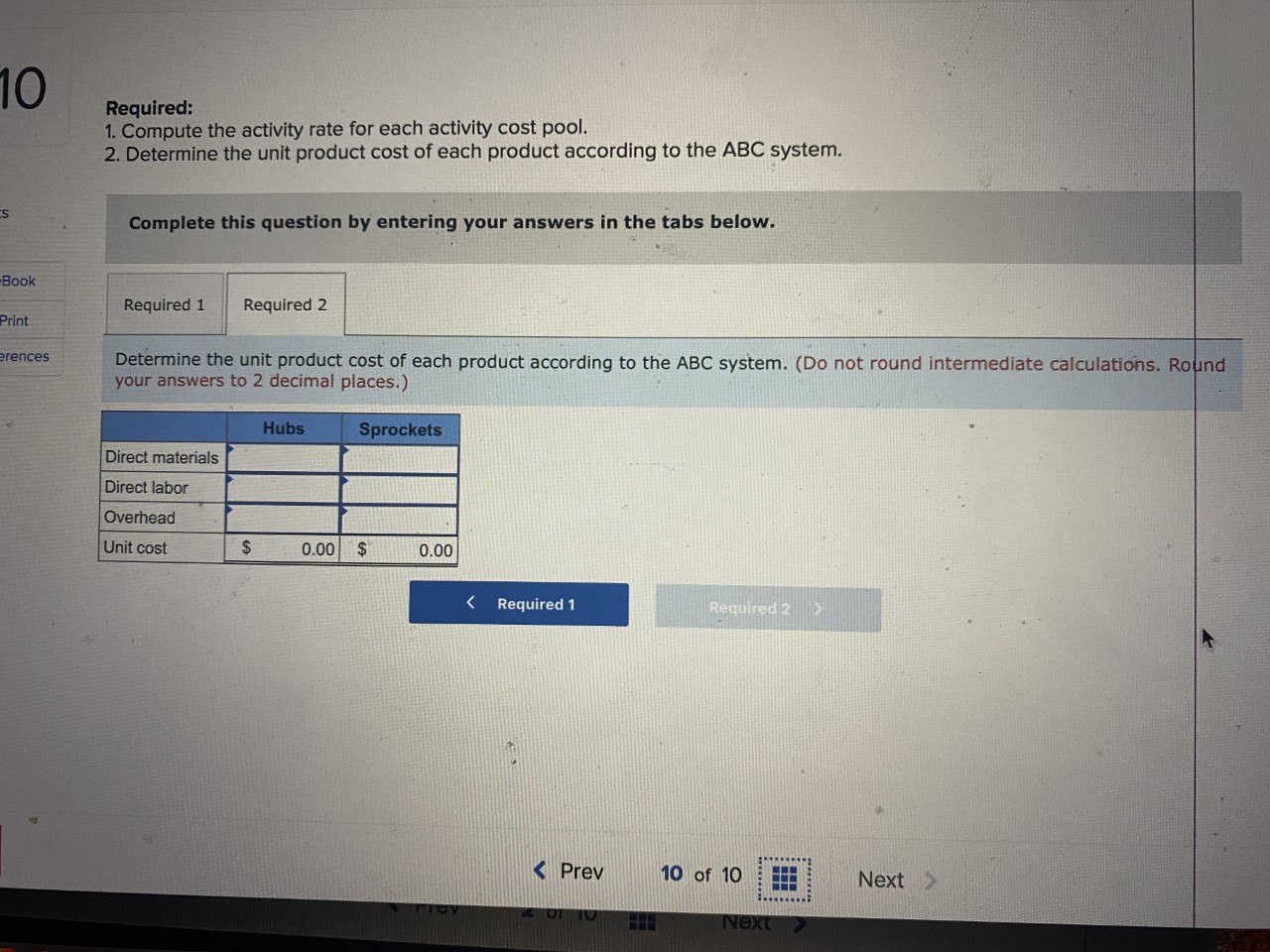 product according to the ABC system. 10 Fogerty Company makes two products-titanium