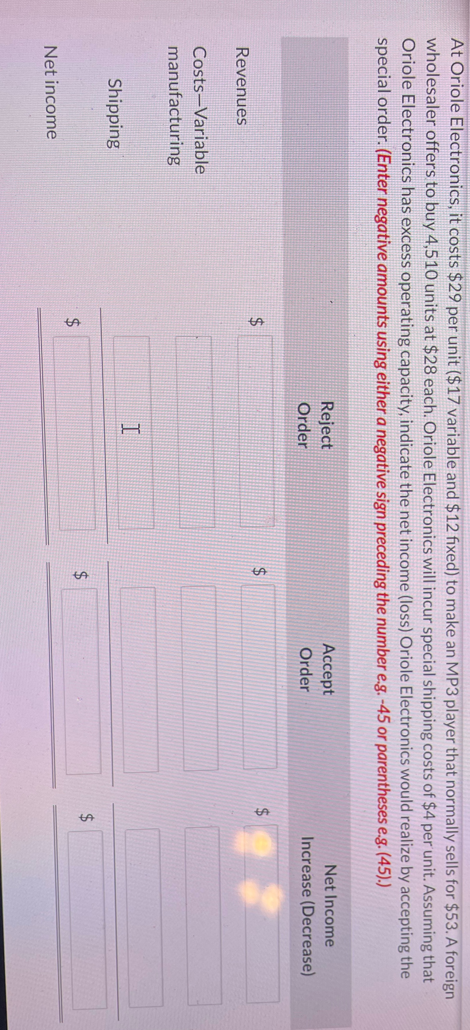  At Oriole Electronics, it costs $29 per unit ($ 17 variable