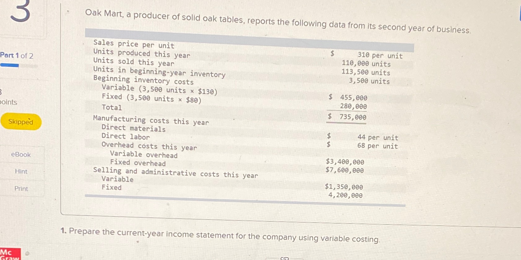 Chapter 6 question 3I'm confused by this? 3 Oak Mart, a producer