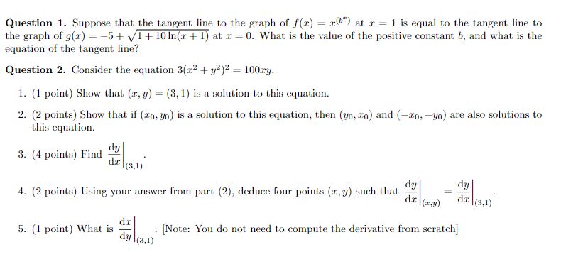 Please answer question 1 thoroughly. Question 1. Suppme that the tangent line