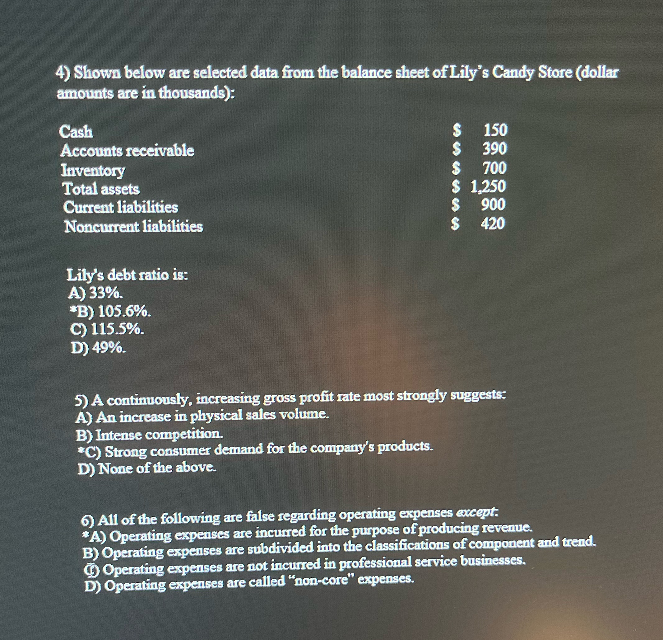 Please show work and explanation of each problem please! 4) Shown below