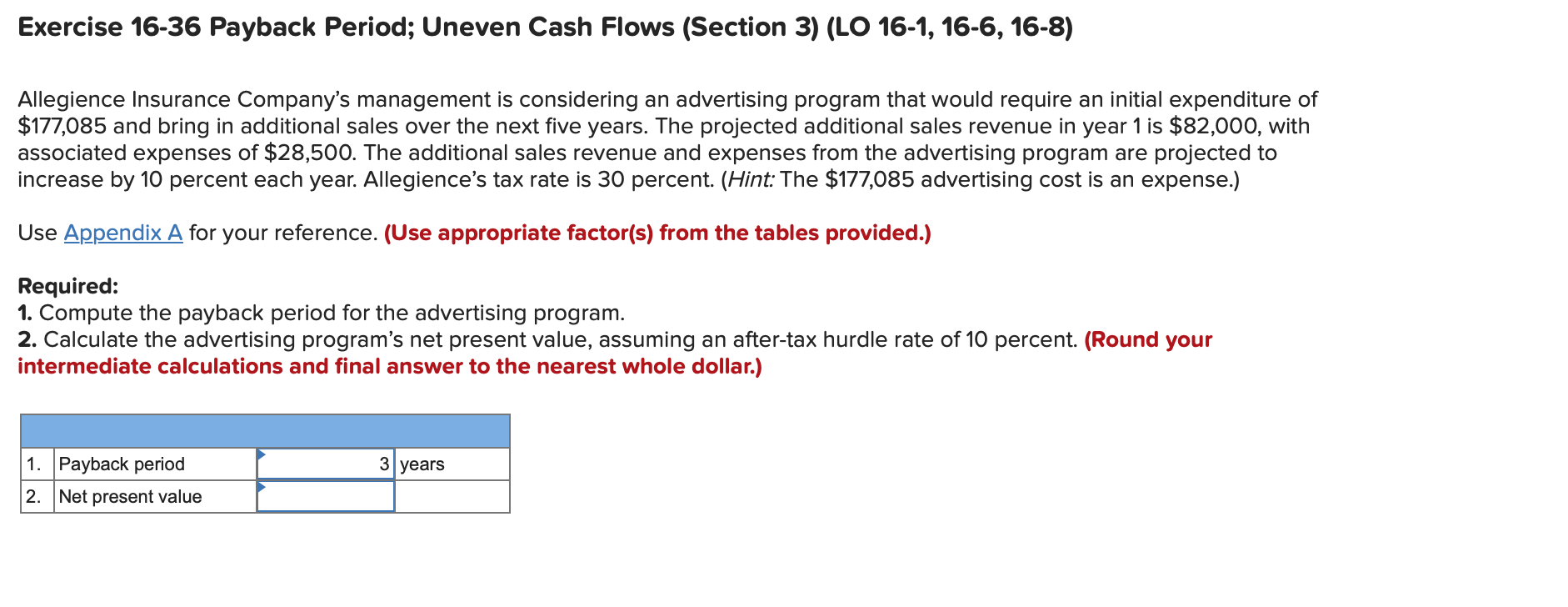  Exercise 16-36 Payback Period; Uneven Cash Flows (Section 3) (L0 16-1,