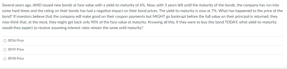 Several years ago, AMD issued new bonds at face value with