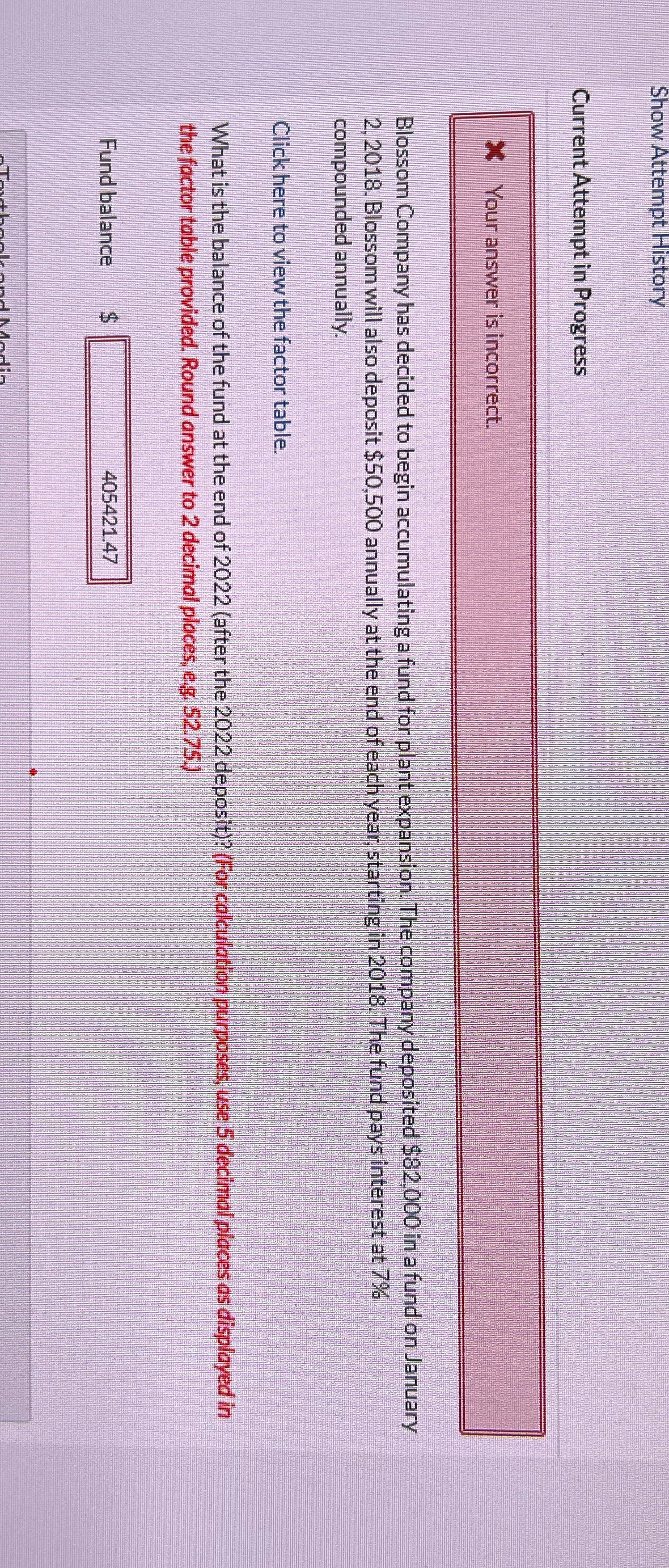  Show Attempt History Current Attempt in Progress X Your answer is