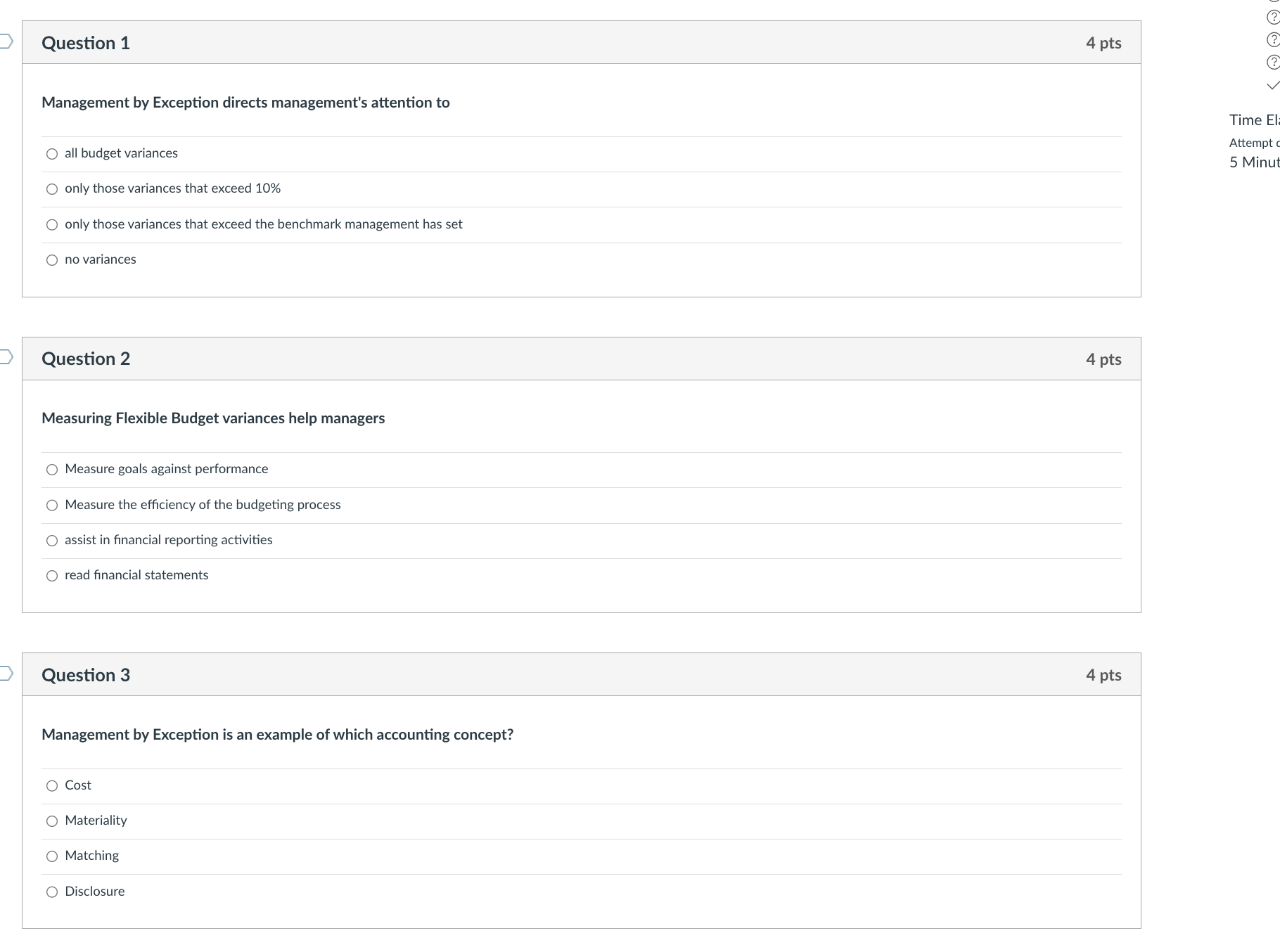  Question 1 4 pts Management by Exception directs management's attention to