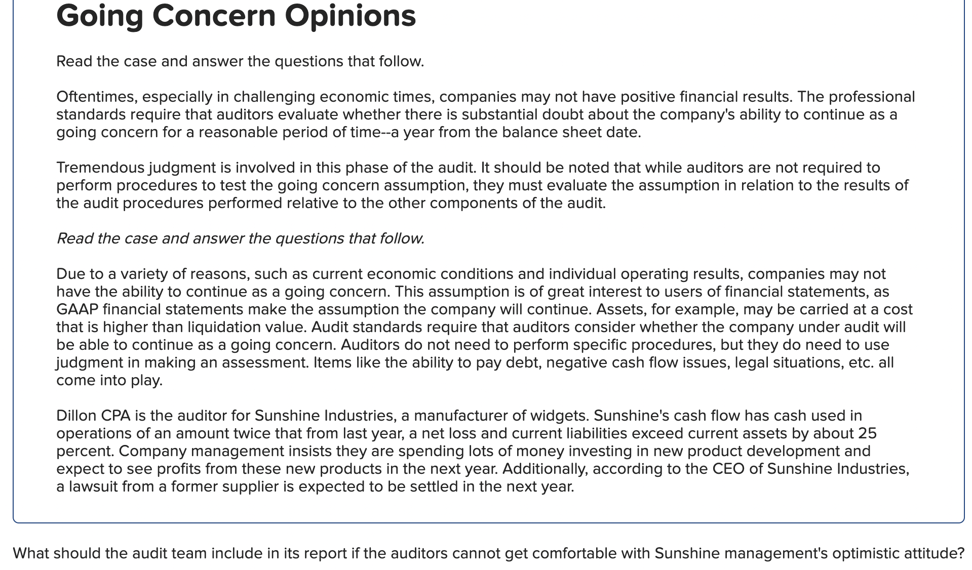Question 1 Going Concern Opinions Read the case and answer the questions